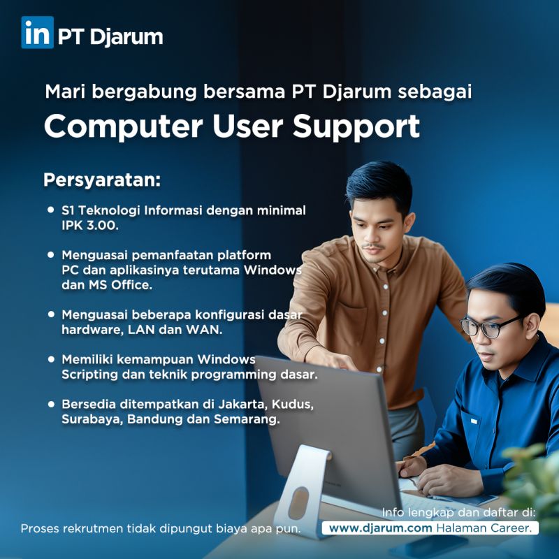 Lowongan Kerja Computer User Support dan Internal Auditor PT Djarum Surabaya