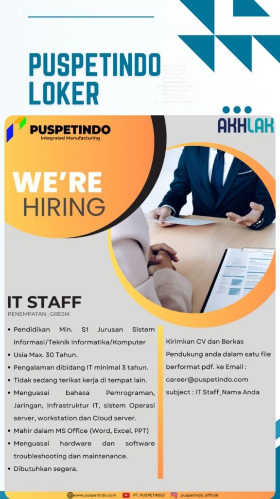 Lowongan Kerja IT Staff PT Puspetindo Gresik. Butuh segera nih!