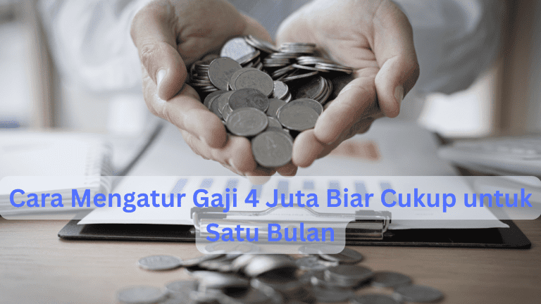 Cara mengatur gaji 4 juta
